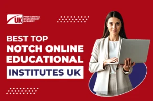 Best Top-Notch Online Educational Institutes UK